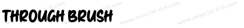 Through Brush字体转换